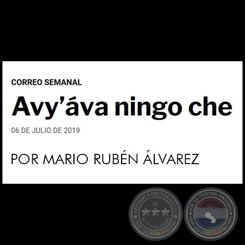 AVYVA NINGO CHE - POR MARIO RUBN LVAREZ - Sbado, 06 de Julio de 2019